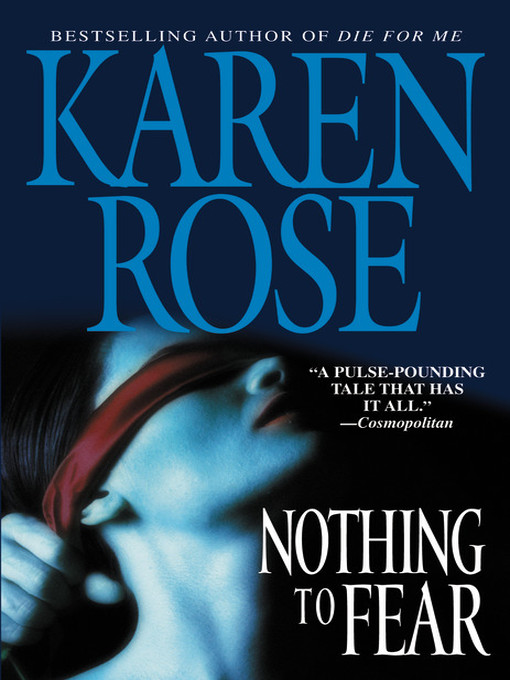 Title details for Nothing to Fear by Karen Rose - Wait list